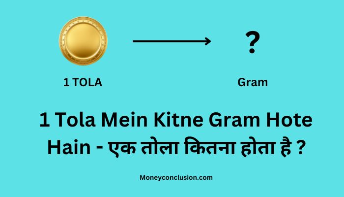 1 Tola Mein Kitne Gram Hote Hain